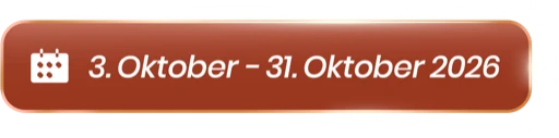 3. Oktober – 31. Oktober 2026